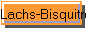 Lachs-Bisquitr�llchen