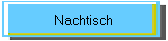 Nachtisch