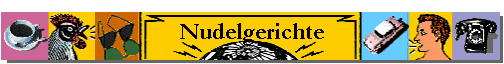 Nudelgerichte